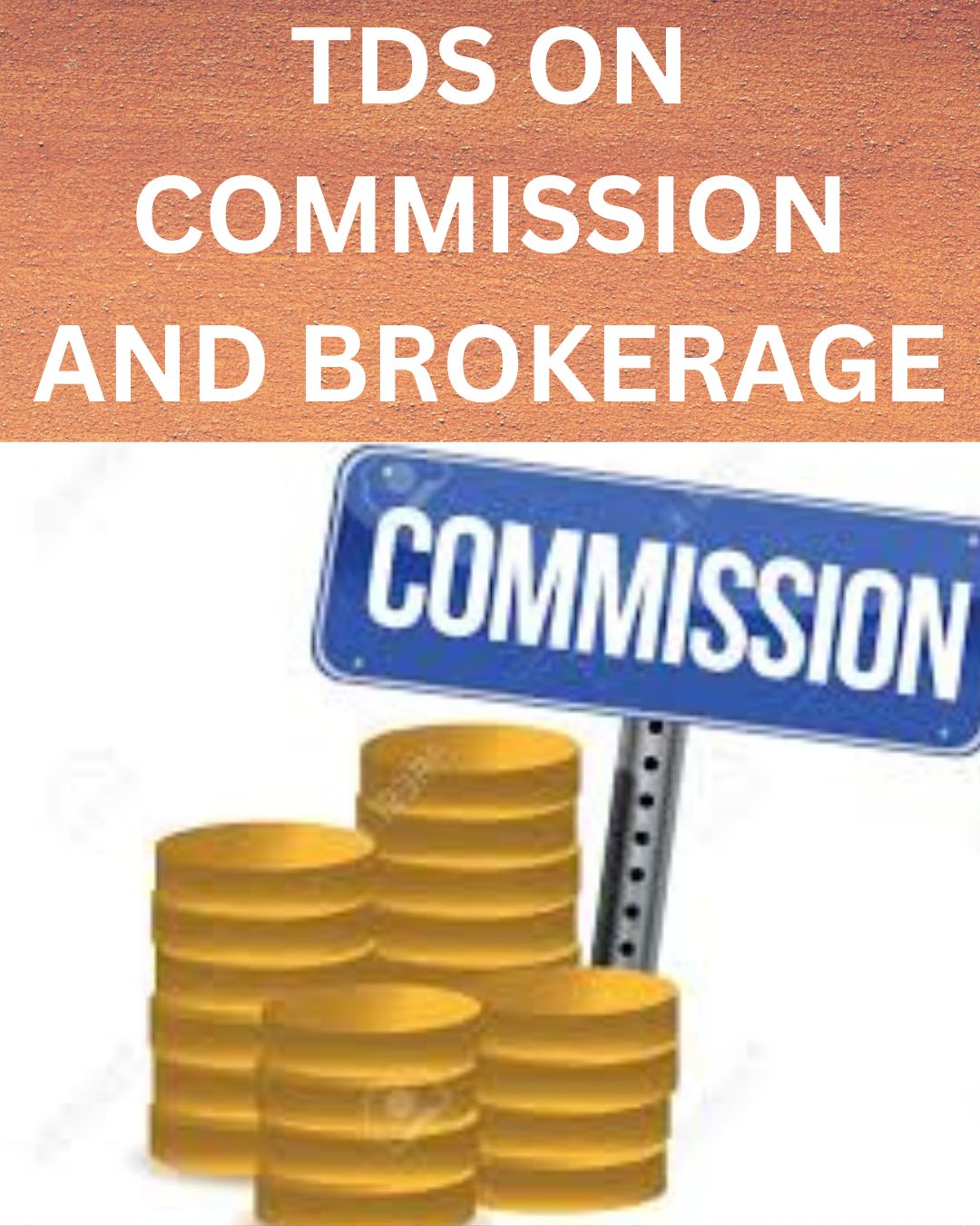 TDS U/S 194H: TDS ON COMMISSION AND BROKERAGE